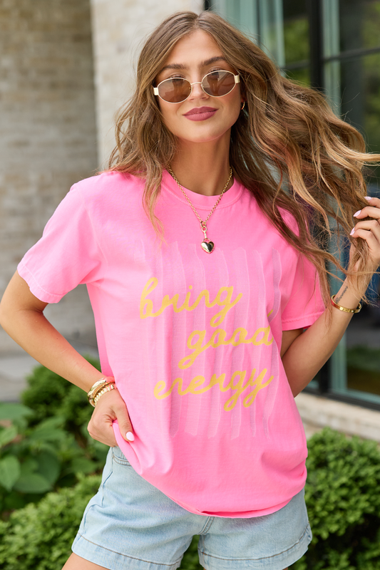 Bring Good Energy Neon Pink Comfort Colors Graphic Tee